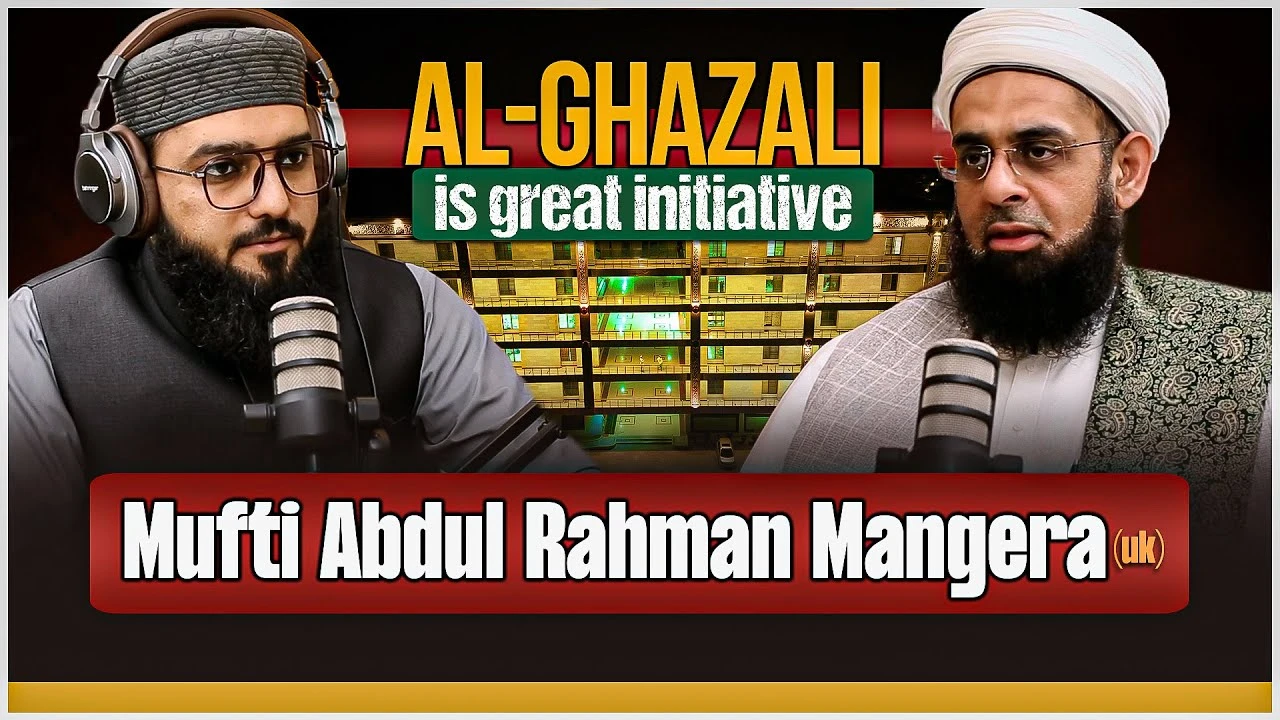 Al-Ghazali university is Great Initiative Mufti Abdul Rahman Mangera (UK) | Podcast Aap ki Baat